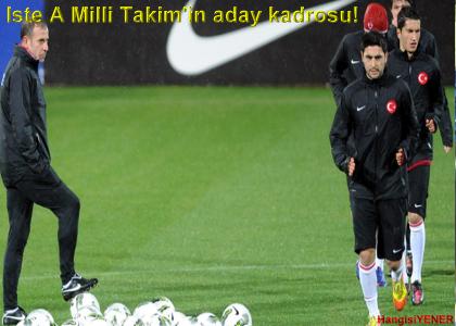 te A Milli Takmn aday kadrosu!