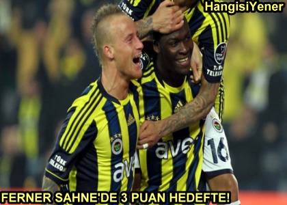 FENER SAHNEDE 3 PUAN HEDEFTE!