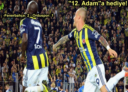 FENERDEN 12.ADAMA HEDYE